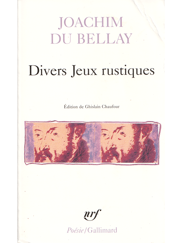 Joachim Du Bellay : Divers jeux rustiques