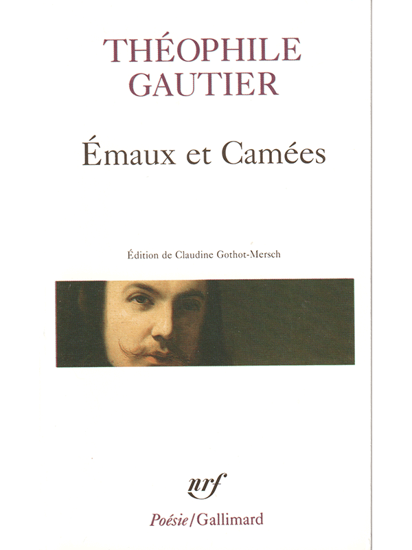 Théophile Gautier : Émaux et camées