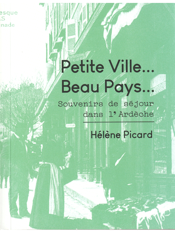 Hélène Picard : Petite ville, beau pays