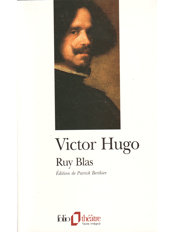 Victor Hugo : Ruy Blas