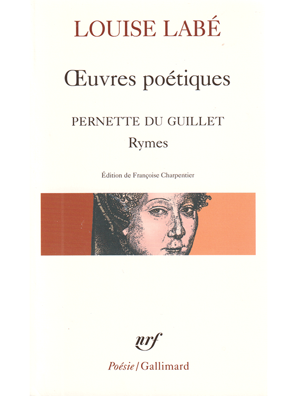 Louise Labé - Pernette du Guillet