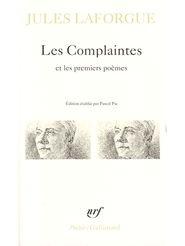 Jules Laforgue : Les Complaintes et les premiers poèmes