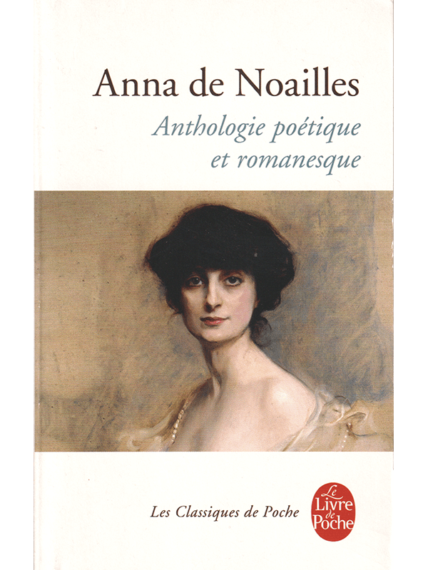 Anna de Noailles : anthologie